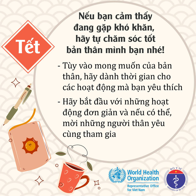 Bộ Y tế và Văn phòng WHO tại Việt Nam đưa lời khuyên: “Nếu bạn cảm thấy đang gặp khó khăn, hãy tự chăm sóc tốt bản thân mình bạn nhé!